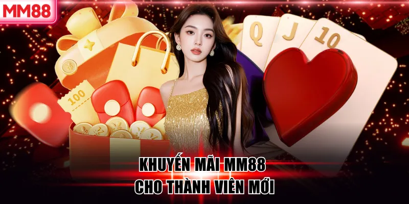 Tổng Hợp Những Khuyến Mãi MM88 Siêu Hấp Dẫn Mới Nhất 2025 6 Khuyến mãi MM88 cho thành viên mới