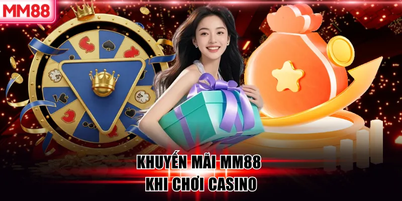 Tổng Hợp Những Khuyến Mãi MM88 Siêu Hấp Dẫn Mới Nhất 2025 7 Khuyến mãi MM88 khi chơi casino
